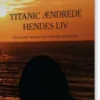Titanic Ændrede Hendes Liv