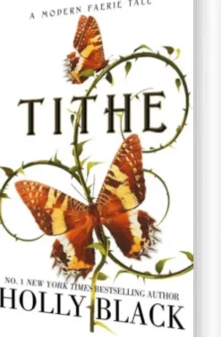 Tithe: A Modern Faerie Tale
