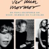 Tove Ditlevsen Var Min Mormor