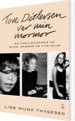 Tove Ditlevsen Var Min Mormor