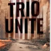 Trio Unite