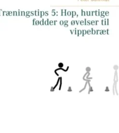 Træningstips 5: Hop, Hurtige Fødder Og Øvelser Til Vippebræt