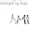 Træningstips 1: Småspil Og Lege