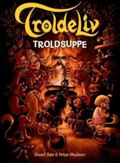 Troldeliv - Troldsuppe