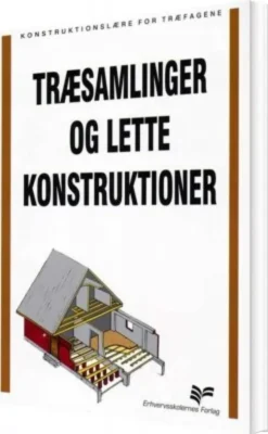Træsamlinger Og Lette Konstruktioner