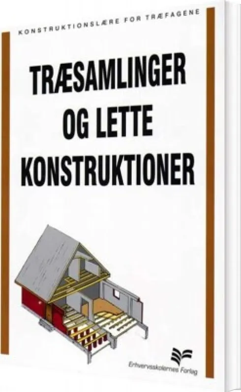 Træsamlinger Og Lette Konstruktioner