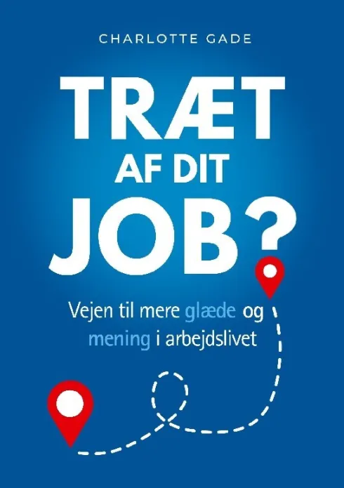 Træt Af Dit Job?