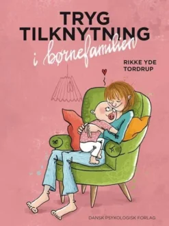 Tryg Tilknytning I Børnefamilien