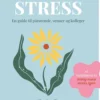 Tæt På Stress