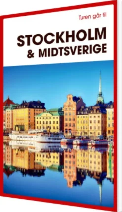 Turen Går Til Stockholm & Midtsverige