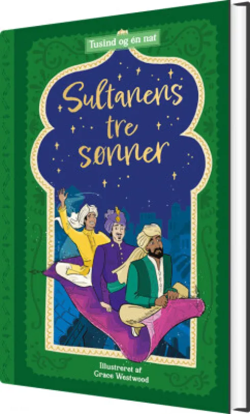 Tusind Og Én Nat 4: Sultanens Tre Sønner