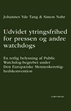 Udvidet Ytringsfrihed For Pressen Og Andre Watchdogs