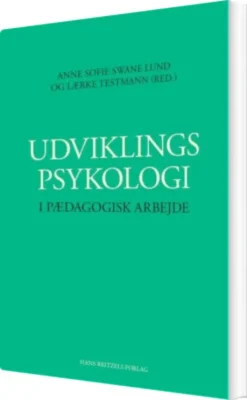 Udviklingspsykologi I Pædagogisk Arbejde
