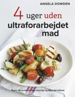 4 Uger Uden Ultraforarbejdet Mad
