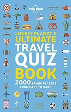 Ultimate Travel Quiz Book - Lonely Planet