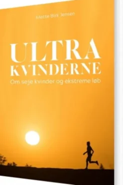 Ultrakvinderne - Om Seje Kvinder Og Ekstreme Løb