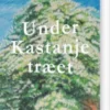 Under Kastanjetræet