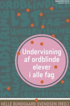 Undervisning Af Ordblinde Elever I Alle Fag