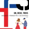 Un, Deux, Trois: Eksamen I Fransk På A- Og B-Niveau