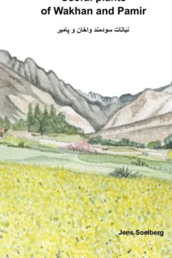 Useful Plants Of Wakhan And Pamir
