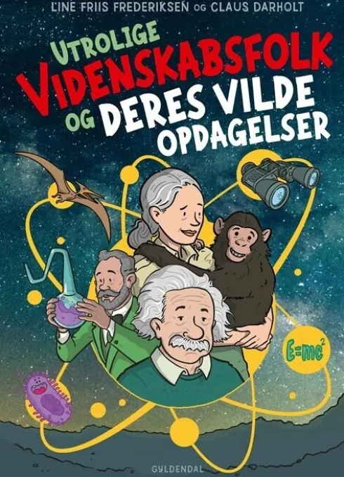 Utrolige Videnskabsfolk Og Deres Vilde Opdagelser