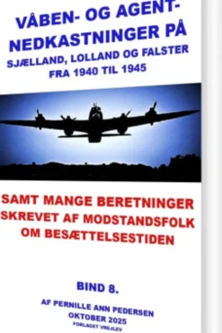 Våben Og Agentnedkastninger På Sjælland, Lolland Og Falster Fra 1940-1945