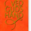 Ved Guds Hånd