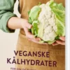 Veganske Kålhydrater