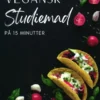 Vegansk Studiemad På 15 Minutter