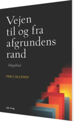 Vejen Til Og Fra Afgrundens Rand - Bilagsbind