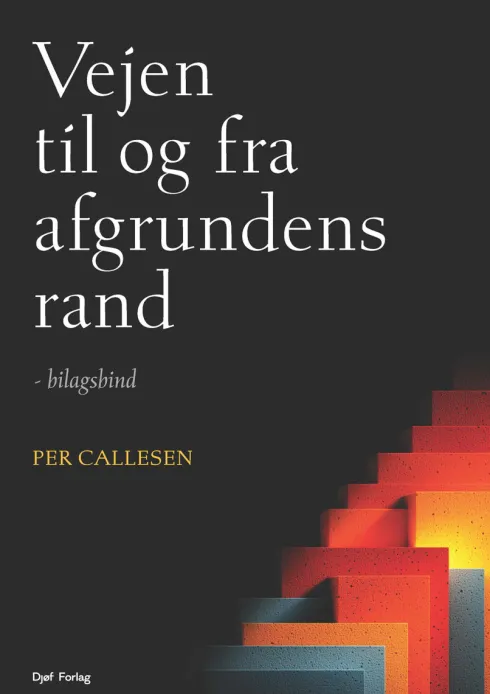 Vejen Til Og Fra Afgrundens Rand - Bilagsbind