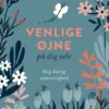 Venlige Øjne På Dig Selv