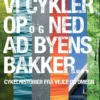Vi Cykler Op Og Ned Ad Byens Bakker