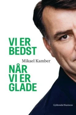 Vi Er Bedst Når Vi Er Glade