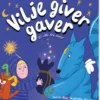 Vilje Giver Gaver