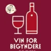 Vin For Begyndere Og Øvede