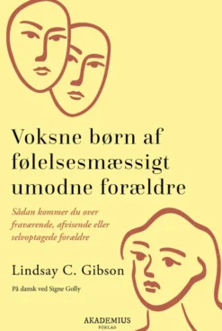 Voksne Børn Af Følelsesmæssigt Umodne Forældre