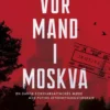 Vor Mand I Moskva