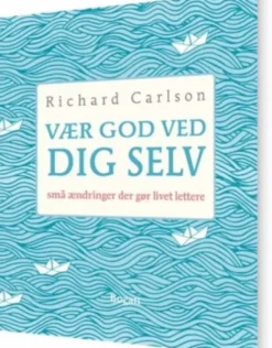 Vær God Ved Dig Selv
