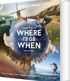 Where To Go When - Lonely Planet