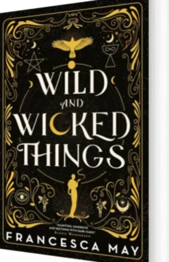 Wild And Wicked Things