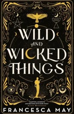 Wild And Wicked Things