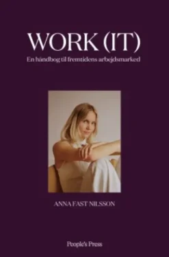 Work It - En Håndbog Til Fremtidens Arbejdsmarked