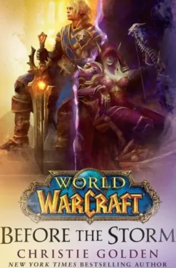 World Of Warcraft: Before The Storm