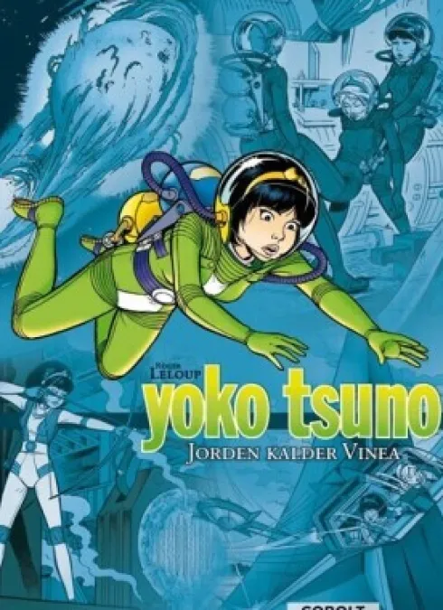 Yoko Tsuno Samlebind 1: Jorden Kalder Vinea